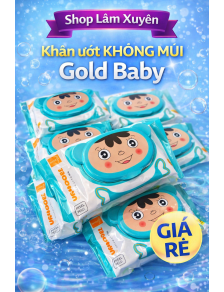 Khăn ướt Không MÙI Gold Baby gói Lớn Xả kho Lẻ=Sỉ nặng 600gram, khăn mềm mại không xơ loại dày an toàn cho bé