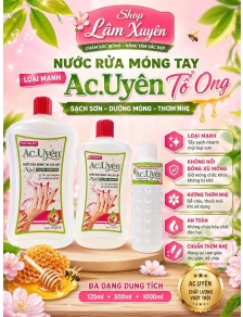 Nước rửa móng tay loại mạnh Ac.Uyên tổ ong 125ml 500ml 1000ml không nổi bông xù móng chuẩn thơm nhẹ